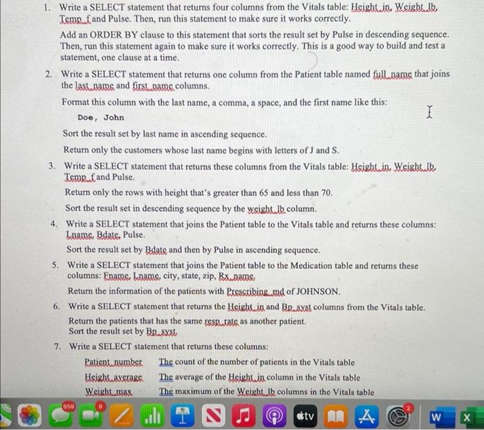 1 Write A Select Statement That Returns Four Columns From The Vitals Table Height In Weight Ib Temp And Pulse Then 1