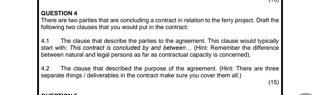 Question 4 There Are Two Parties That Are Concluding A Contract In Relation To The Ferry Project Draft The Following Tw 1