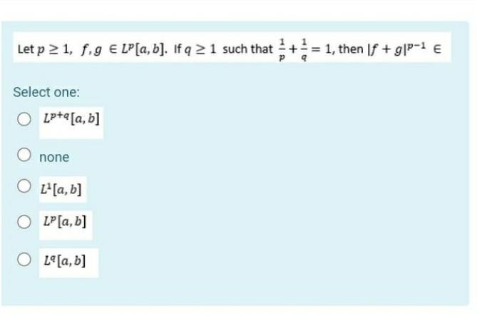 Let P 2 1 F 9 Lo A B If Q 2 1 Such That 1 Then F G P 1 Select One O Lp A A B None O L A B Lp A B 1