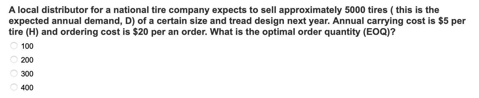 A Local Distributor For A National Tire Company Expects To Sell Approximately 5000 Tires This Is The Expected Annual D 1
