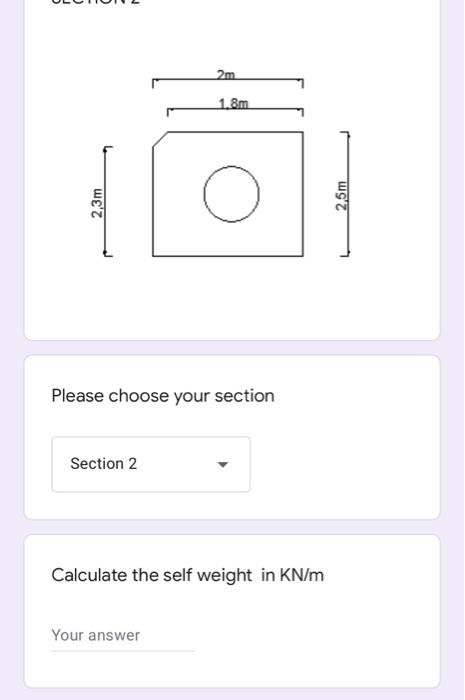 2m 1 8m 2 3m 2 5m Please Choose Your Section Section 2 Calculate The Self Weight In Kn M Your Answer 1