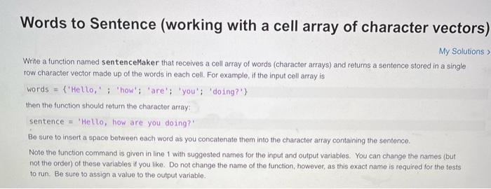 Words To Sentence Working With A Cell Array Of Character Vectors My Solutions Write A Function Named Sentencemaker Tha 1