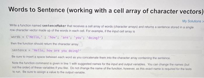 Words To Sentence Working With A Cell Array Of Character Vectors My Solutions Write A Function Named Sentencemaker Tha 1