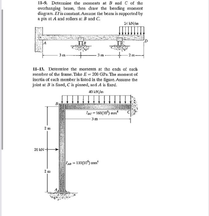 11 2 Determine The Moments At A B And C Then Draw The Moment Diagram El Is Constant Assume The Support At B Is A R 2