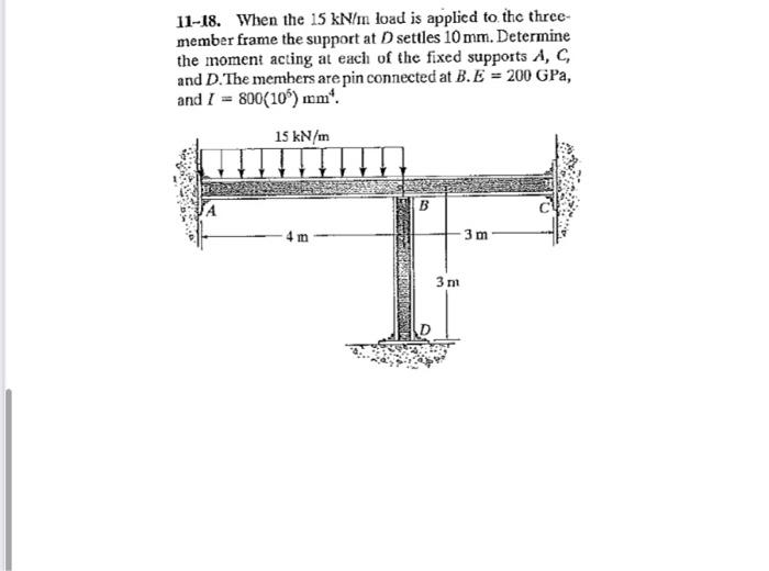 11 2 Determine The Moments At A B And C Then Draw The Moment Diagram El Is Constant Assume The Support At B Is A R 3