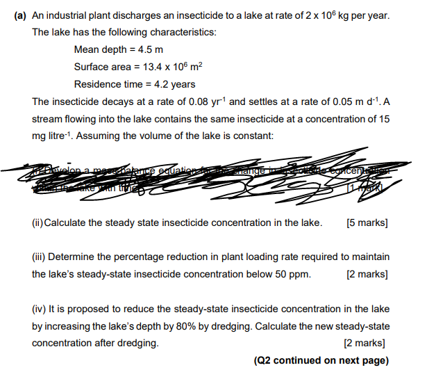 A An Industrial Plant Discharges An Insecticide To A Lake At Rate Of 2 X 106 Kg Per Year The Lake Has The Following C 1