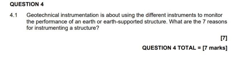 Question 4 4 1 Geotechnical Instrumentation Is About Using The Different Instruments To Monitor The Performance Of An Ea 1