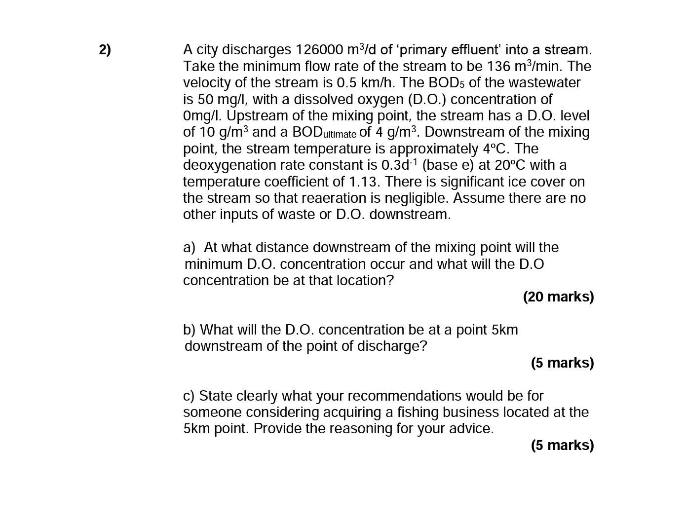 2 A City Discharges 126000 M3 D Of Primary Effluent Into A Stream Take The Minimum Flow Rate Of The Stream To Be 136 M 1