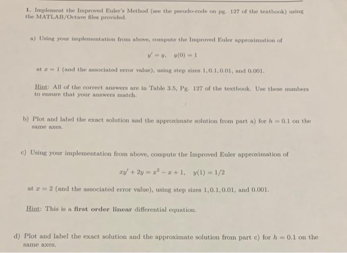 1 Implement The Improved Euler S Method Ie The Pseudo Code On Pe 127 Of The Textbook Ning The Matlab Octave Bles Prov 1