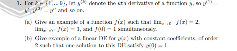1 For K 1 9 Let Ysk Denote The Kth Derivative Of A Function Y So Y 1 Y Y 2 Y And So On A Give An 1