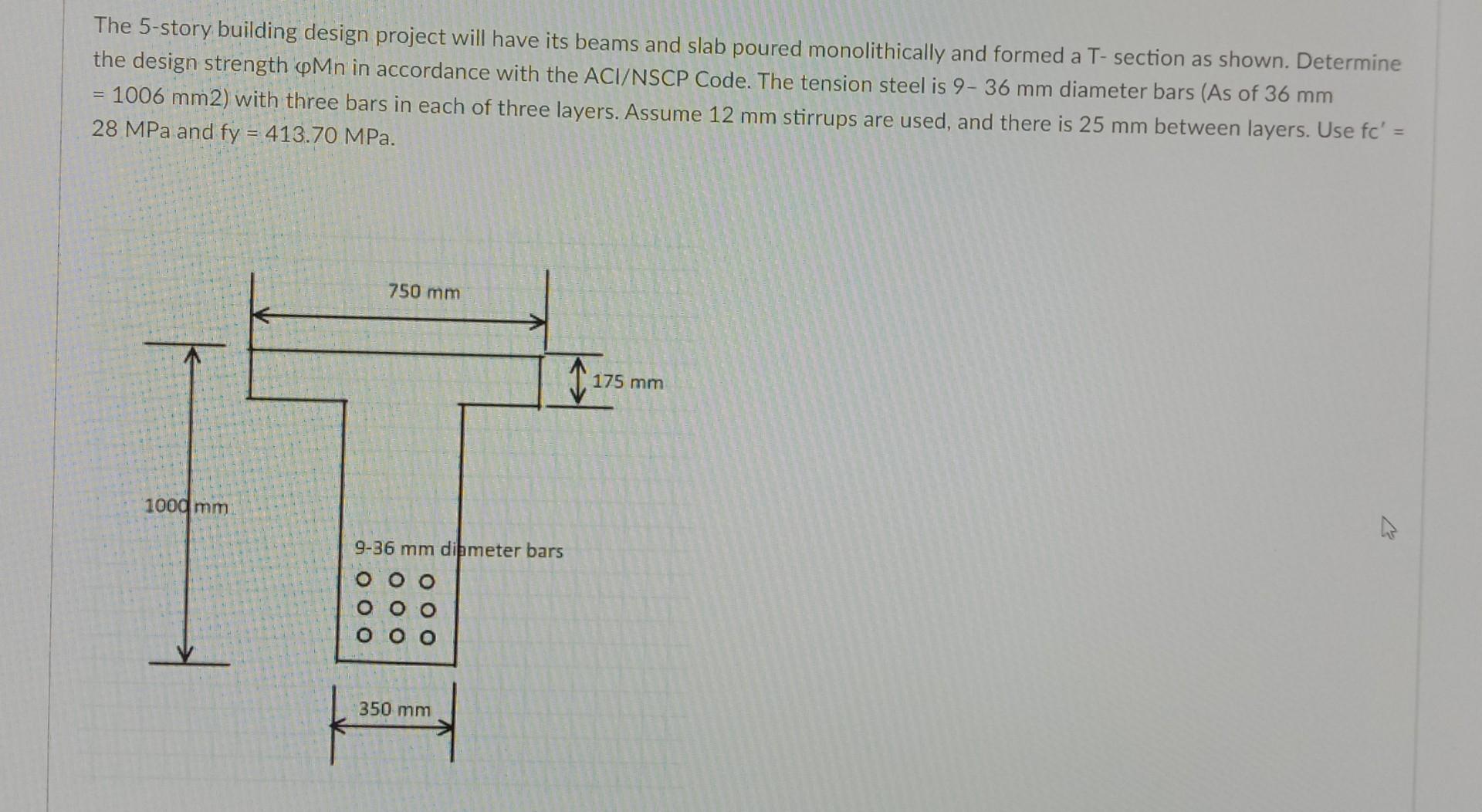 The 5 Story Building Design Project Will Have Its Beams And Slab Poured Monolithically And Formed A T Section As Shown 1
