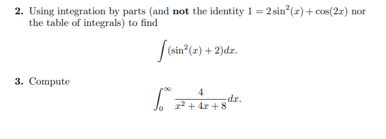 2 Using Integration By Parts And Not The Identity 1 2 Sin X Cos 20 Nor The Table Of Integrals To Find Sin X 1