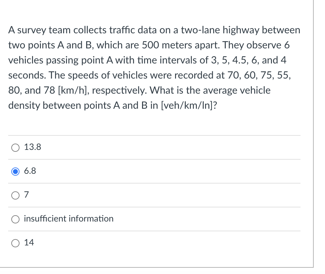 A Survey Team Collects Traffic Data On A Two Lane Highway Between Two Points A And B Which Are 500 Meters Apart They O 1