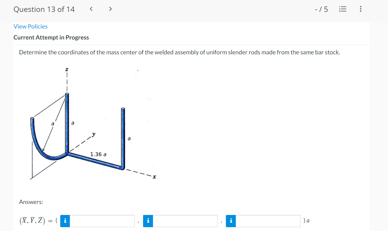 Question 13 Of 14 75 Iii View Policies Current Attempt In Progress Determine The Coordinates Of The Mass Center 1