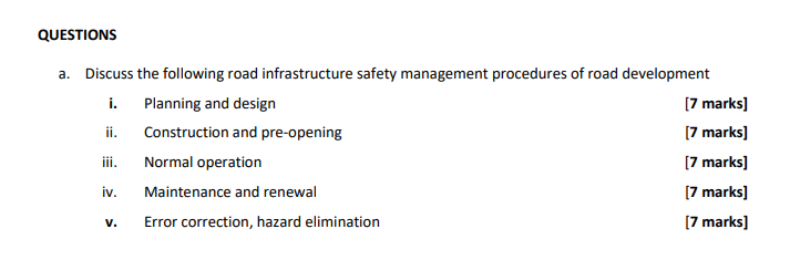 Questions A Discuss The Following Road Infrastructure Safety Management Procedures Of Road Development I Planning And 1