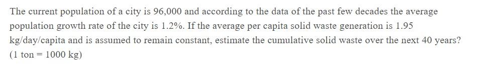 The Current Population Of A City Is 96 000 And According To The Data Of The Past Few Decades The Average Population Grow 1