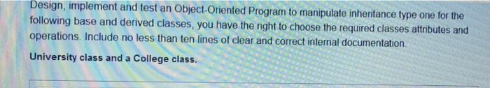 Design Implement And Test An Object Oriented Program To Manipulate Inheritance Type One For The Following Base And Deri 1