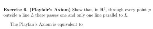 Exercise 6 Playfair S Axiom Show That In R Through Every Point P Outside A Line L There Passes One And Only One Li 1