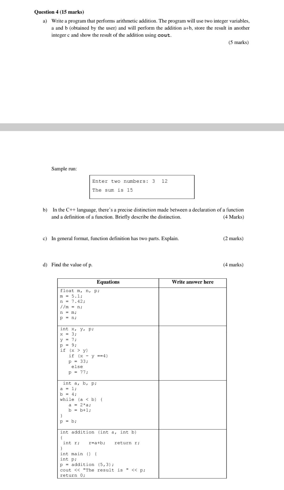 Question 4 15 Marks A Write A Program That Performs Arithmetic Addition The Program Will Use Two Integer Variables 1