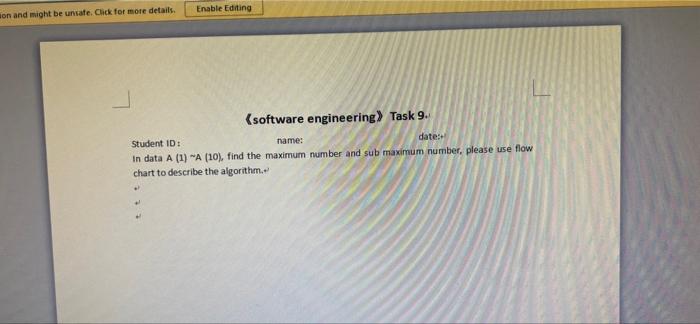 Enable Editing On And Might Be Unsafe Click For More Details Software Engineering Task 9 Student Id Name Dates In 1