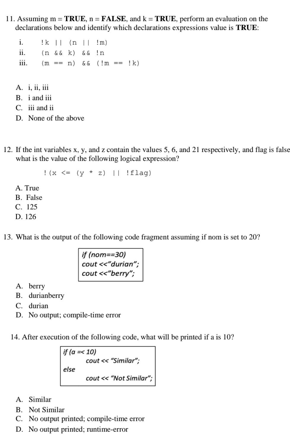 11 Assuming M True N False And K True Perform An Evaluation On The Declarations Below And Identify Which Decla 1
