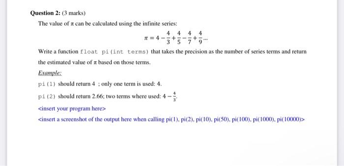 Question 2 3 Marks The Value Of A Can Be Calculated Using The Infinite Series 4 4 5 5779 4 4 3 Write A Function 1
