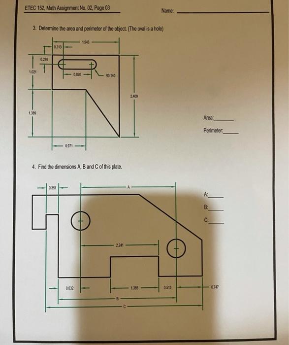 Etec 152 Math Assignment No 02 Page 13 Name 3 Determine The Area And Perimeter Of The Object The Oval Is A Hole 1