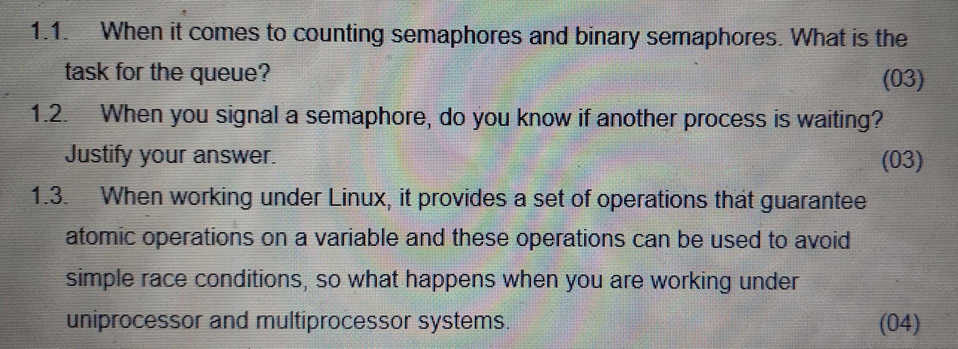 1 1 When It Comes To Counting Semaphores And Binary Semaphores What Is The Task For The Queue 03 1 2 When You Sign 1