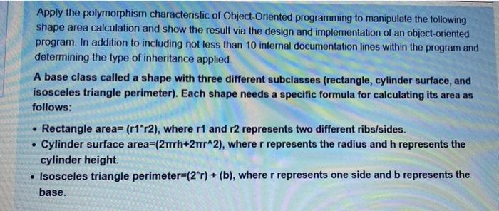 Apply The Polymorphism Characteristic Of Object Oriented Programming To Manipulate The Following Shape Area Calculation 1