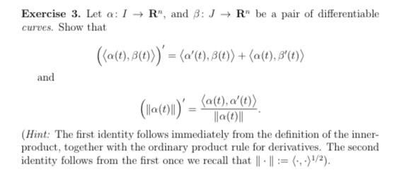 Exercise 3 Let A I R And 8 J R Be A Pair Of Differentiable Curves Show That Act 8 T A T 8 T 1