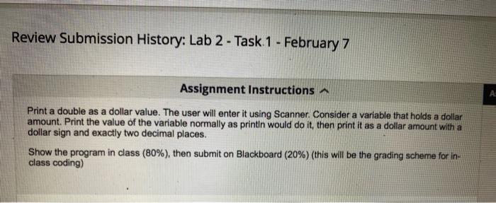 Review Submission History Lab 2 Task 1 February 7 Assignment Instructions Print A Double As A Dollar Value The Use 1