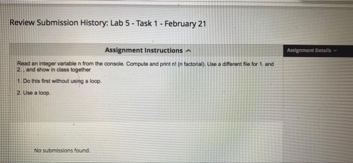 Review Submission History Lab 5 Task 1 February 21 Assignment Details Assignment Instructions Read An Integer Varia 1