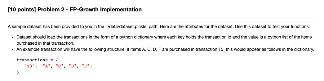 10 Points Problem 2 Fp Growth Implementation A Sample Dataset Has Been Provided To You In The Data Dataset Pickle 1
