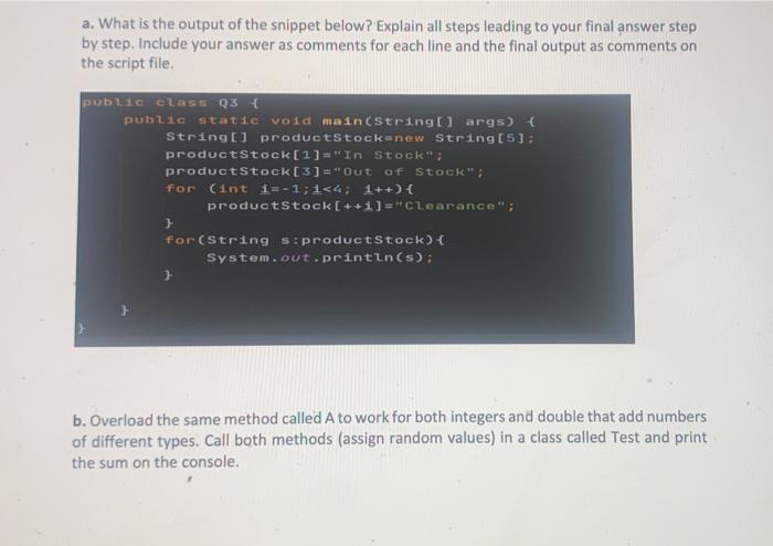A What Is The Output Of The Snippet Below Explain All Steps Leading To Your Final Answer Step By Step Include Your An 1