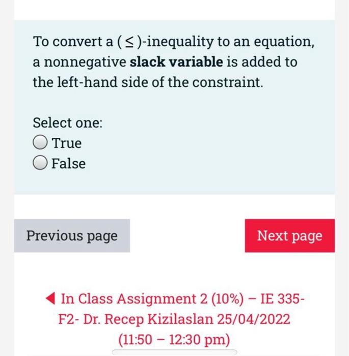 To Convert A 5 Inequality To An Equation A Nonnegative Slack Variable Is Added To The Left Hand Side Of The Constra 1