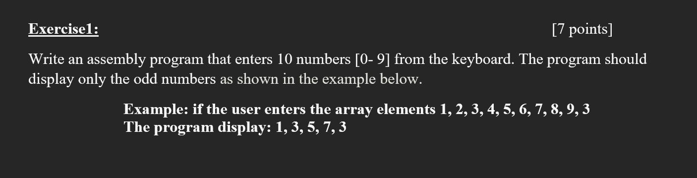Exercisel 7 Points Write An Assembly Program That Enters 10 Numbers 0 9 From The Keyboard The Program Should Displ 1