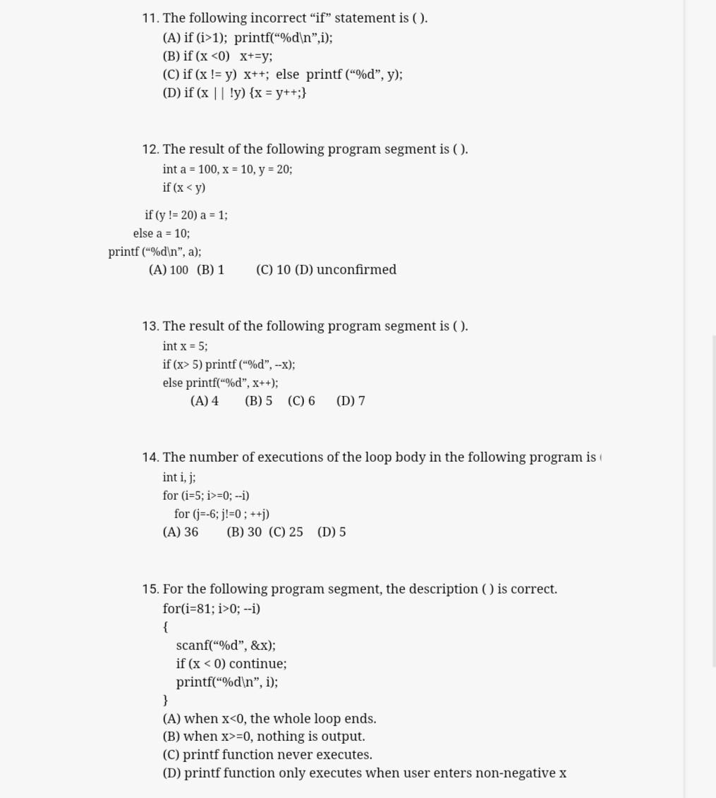 11 The Following Incorrect If Statement Is A If I 1 Printf D N I B If X 0 X Y C If X Y X 1