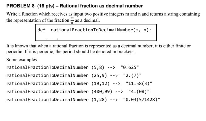 Problem 8 16 Pts Rational Fraction As Decimal Number Write A Function Which Receives As Input Two Positive Integers 1