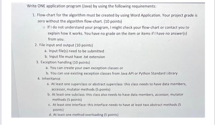 Write One Application Program Java By Using The Following Requirements 1 Flow Chart For The Algorithm Must Be Create 1