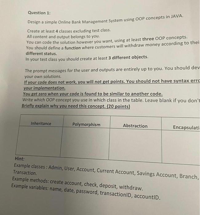 Question 1 Design A Simple Online Bank Management System Using Oop Concepts In Java Create At Least 4 Classes Excludin 1