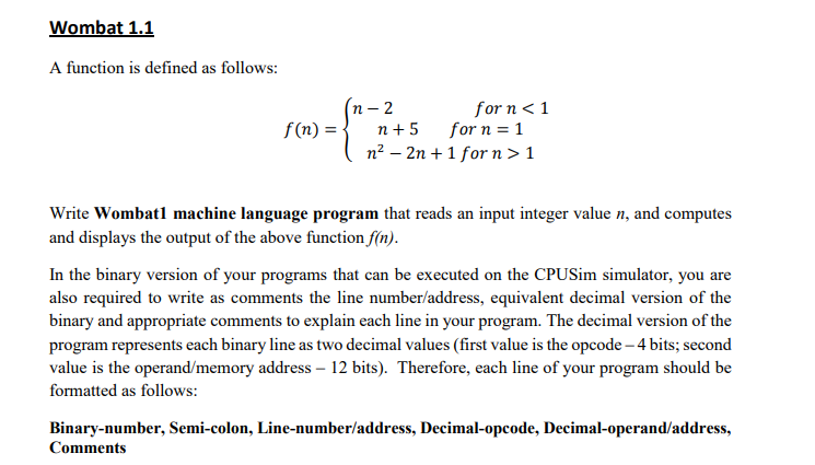 Wombat 1 1 A Function Is Defined As Follows F N N 2 For N 1 N 5 For N 1 N2 2n 1 For N 1 Write Wombatl Machi 1
