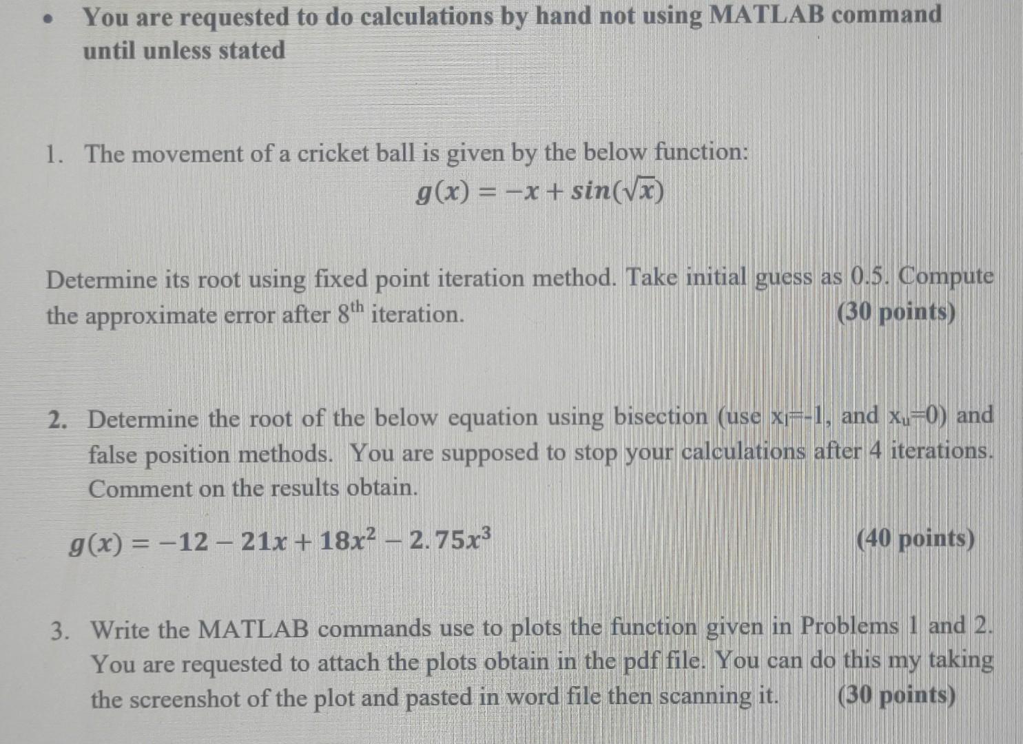 You Are Requested To Do Calculations By Hand Not Using Matlab Command Until Unless Stated 1 The Movement Of A Cricket 1