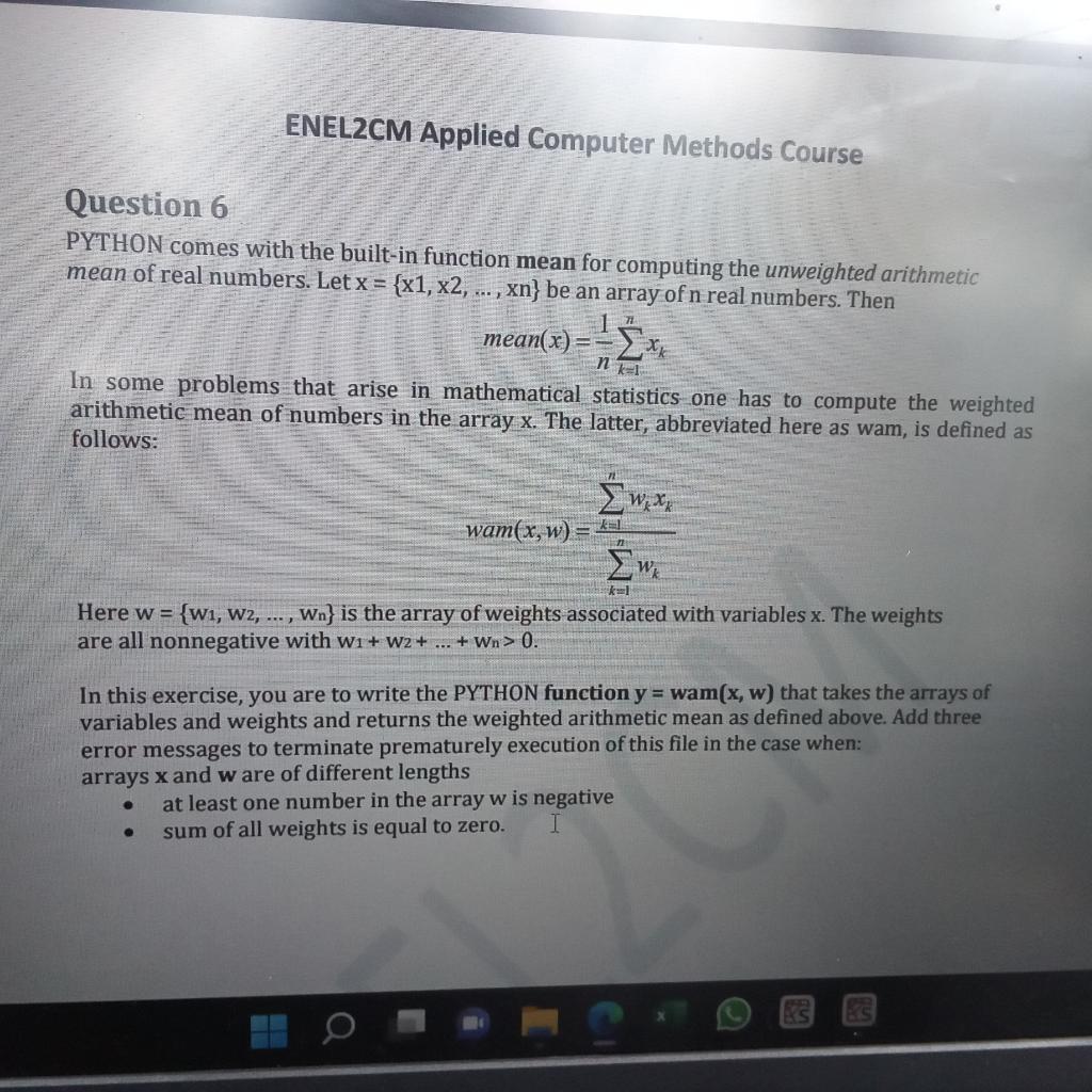 Enel2cm Applied Computer Methods Course Question 6 Python Comes With The Built In Function Mean For Computing The Unweig 1