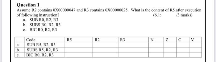 Question 1 Assume R2 Contains 0x00000047 And R3 Contains 0x00000025 What Is The Content Of R5 After Execution Of Follow 1