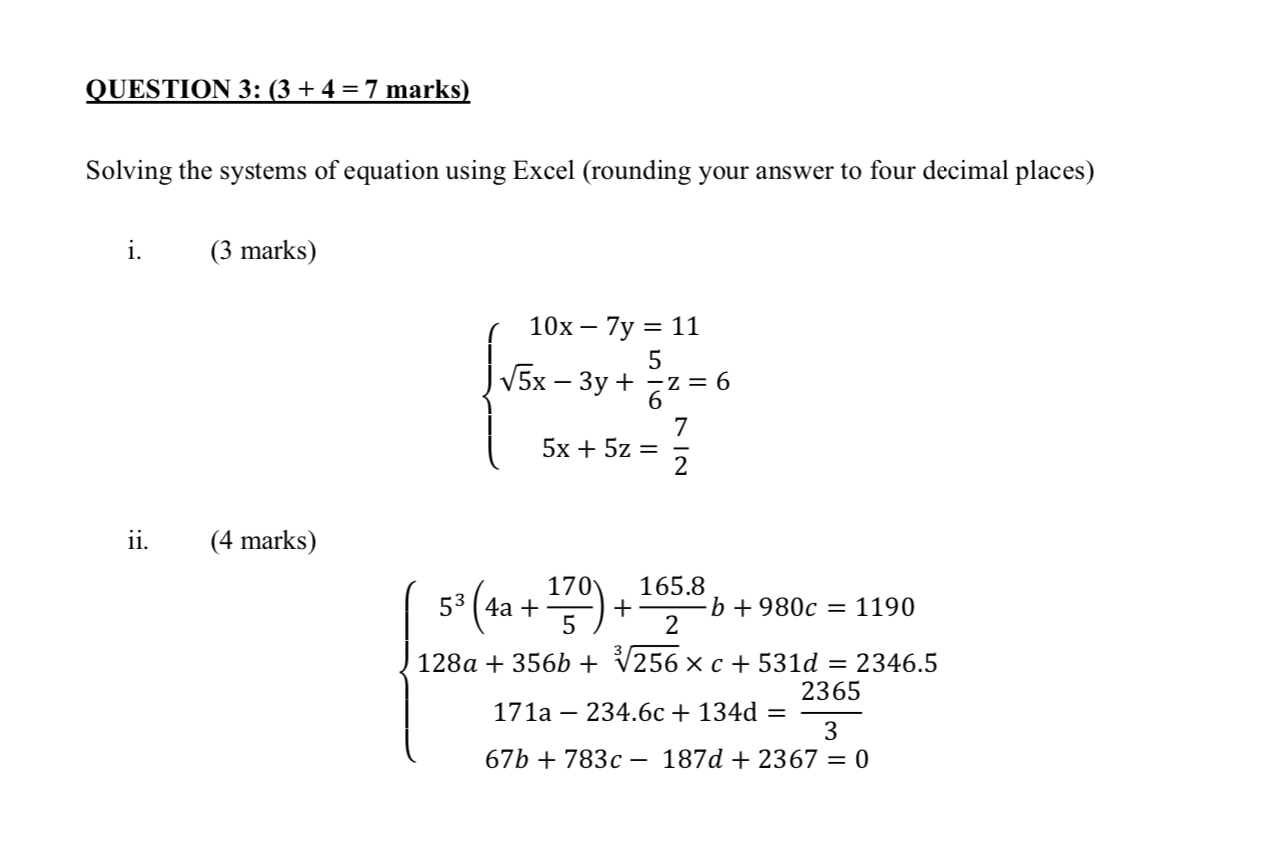 Question 3 3 4 7 Marks Solving The Systems Of Equation Using Excel Rounding Your Answer To Four Decimal Places 1