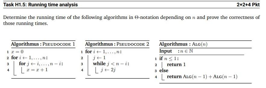 Task H1 5 Running Time Analysis 2 2 4 Pkt Determine The Running Time Of The Following Algorithms In O Notation Dependin 1