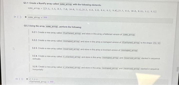 Q3 1 Create A Numpy Array Called Some Array With The Following Elements Sone Array 3 1 3 3 0 5 7 0 14 0 5 1 6 1