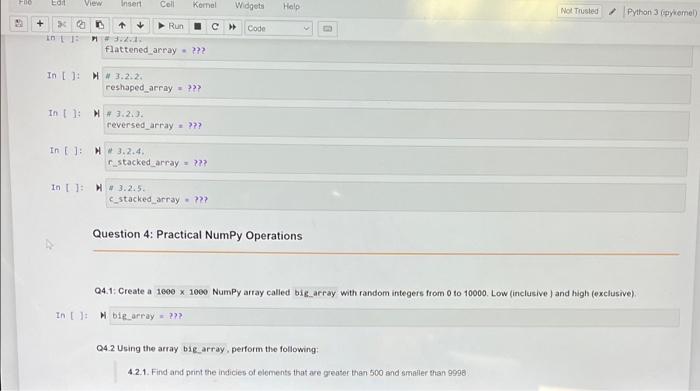 Q3 1 Create A Numpy Array Called Some Array With The Following Elements Sone Array 3 1 3 3 0 5 7 0 14 0 5 1 6 2