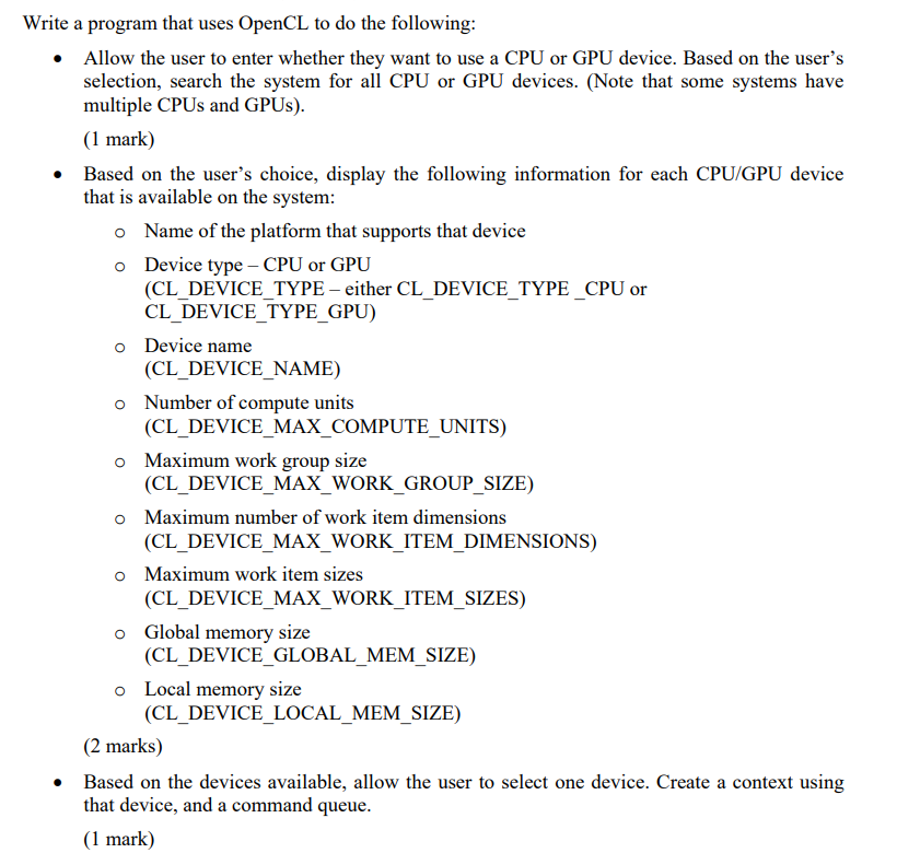 Write A Program That Uses Opencl To Do The Following Allow The User To Enter Whether They Want To Use A Cpu Or Gpu Devi 1