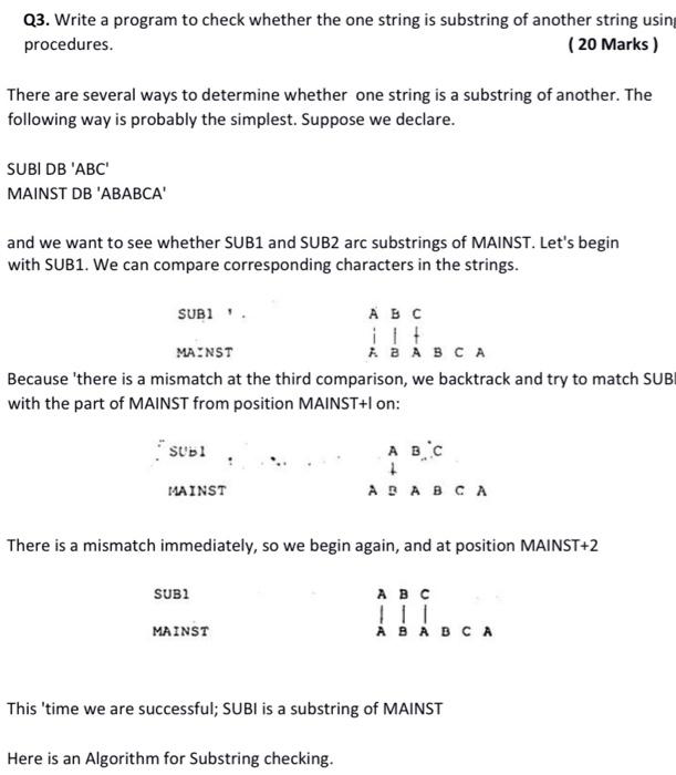 There Are Several Ways To Determine Whether One String Is A Substring Of Another The Following Way Is Probably The Simp 1